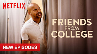 Friends from College (2017) on Netflix in Bangladesh Friends from College (2017) on Netflix in Bangladesh