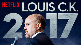 Louis C.K. 2017 (2017)