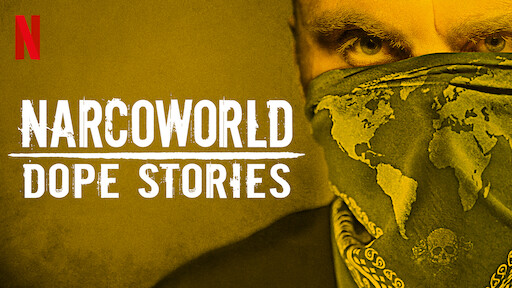 Narcoworld: Dope Stories