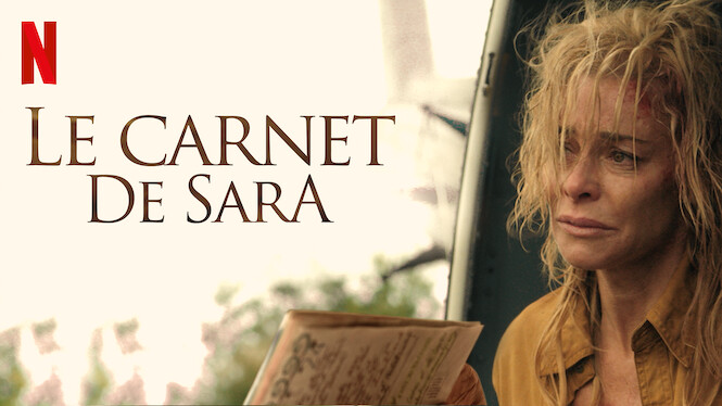 Film Le Carnet De Sara Le carnet de Sara (2018) - Netflix | Flixable