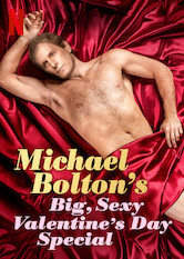 Michael Bolton&#39;s Big, Sexy Valentine&#39;s Day Special