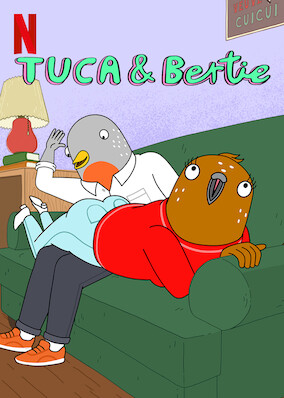 Tuca and Bertie