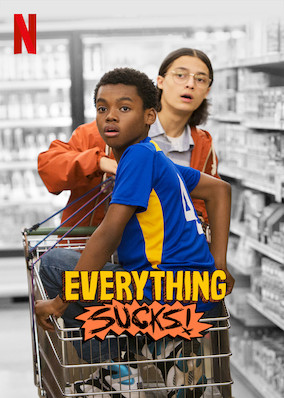 Everything Sucks!