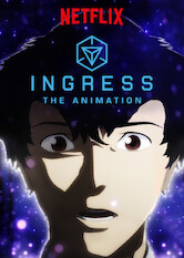 Ingress: The Animation