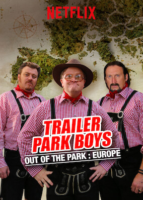 Trailer Park Boys: Out of the Park: Europe