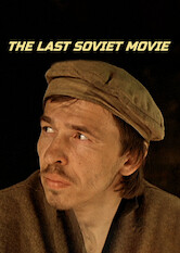 The Last Soviet Movie